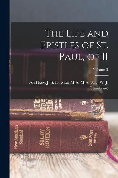 Produktbild: The Life and Epistles of St. Paul, of II; Volume II