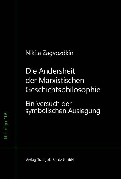 Produktbild: Die Andersheit der Marxistischen Geschichtsphilosophie
