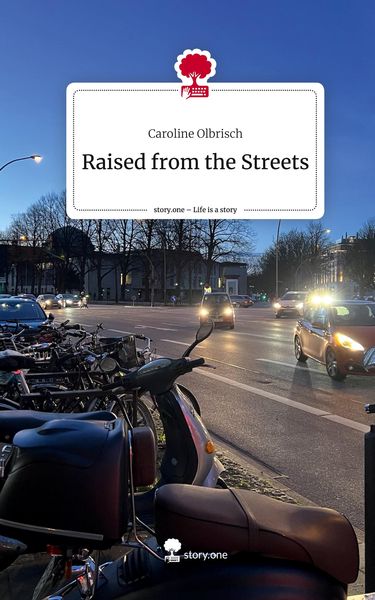 Produktbild: Raised from the Streets. Life is a Story - story.one