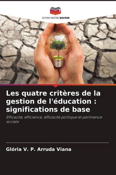 Produktbild: Les quatre crit&egrave;res de la gestion de l'&eacute;ducation : significations de base