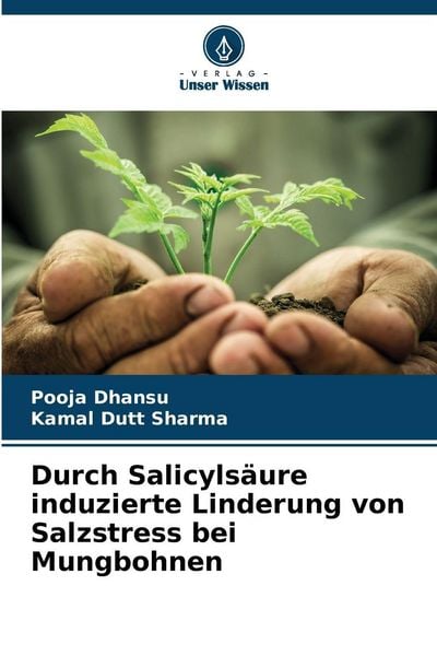 Produktbild: Durch Salicyls&auml;ure induzierte Linderung von Salzstress bei Mungbohnen