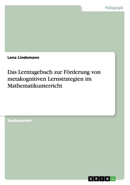 Produktbild: Das Lerntagebuch zur F&ouml;rderung von metakognitiven Lernstrategien im Mathematikunterricht