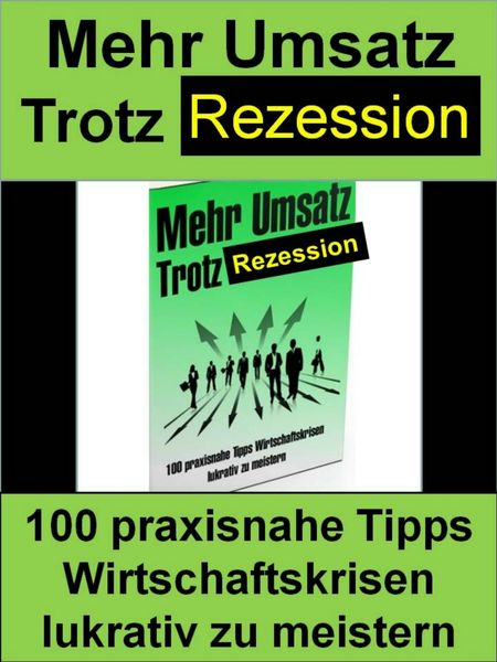 Produktbild: Mehr Umsatz - trotz Rezession