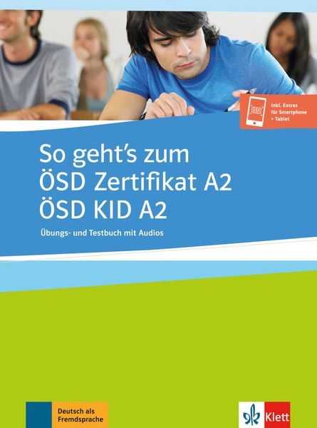 So geht’s zum ÖSD Zertifikat A2/ÖSD KID A2, Taschenbuch von , Klett Sprachen GmbH, 9783126768627
