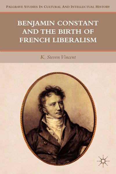Produktbild: Benjamin Constant and the Birth of French Liberalism