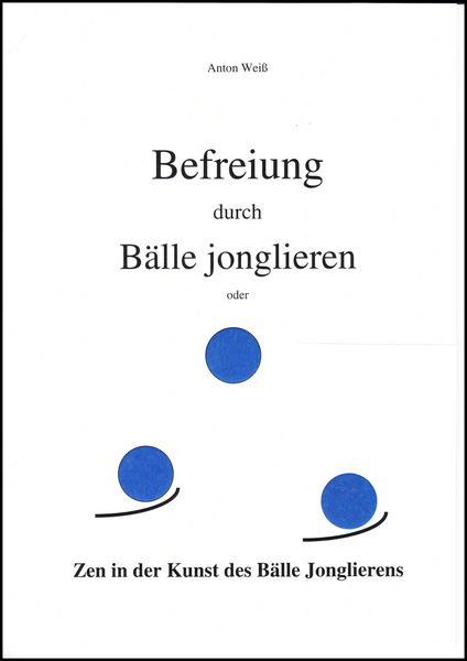 Produktbild: Befreiung durch B&auml;lle jonglieren