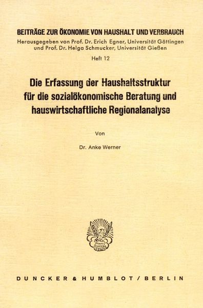 Produktbild: Die Erfassung der Haushaltsstruktur f&uuml;r die sozial&ouml;konomische Beratung und hauswirtschaftliche Regionalanalyse.
