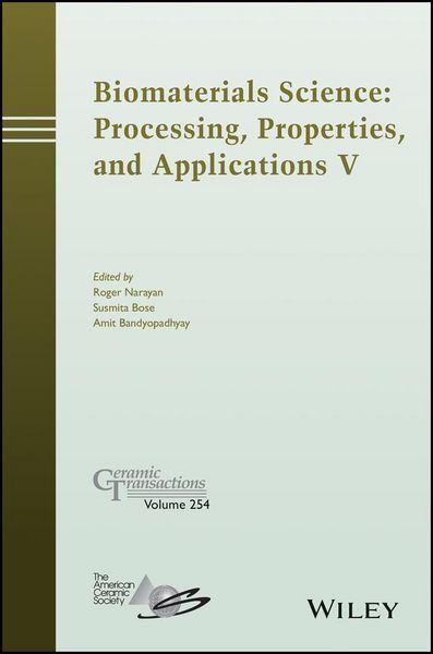 Produktbild: Biomaterials Science: Processing, Properties and Applications V