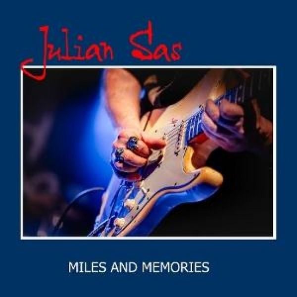 Miles And Memories - Julian Sas, CD