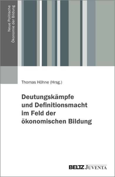 Produktbild: Deutungsk&auml;mpfe und Definitionsmacht im Feld der &ouml;konomischen Bildung
