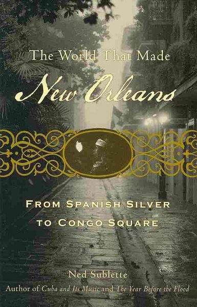 Produktbild: The World That Made New Orleans