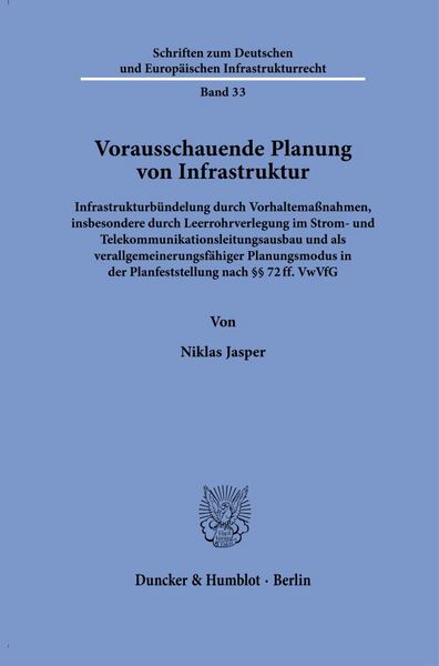 Vorausschauende Planung von Infrastruktur, Taschenbuch von Niklas Jasper, Duncker & Humblot, 978-3-428-19691-3