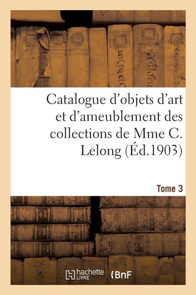 Produktbild: Catalogue d'Objets d'Art Et d'Ameublement Des Xviie Et Xviiie Si&egrave;cles