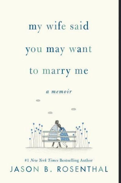 Produktbild: My Wife Said You May Want to Marry Me