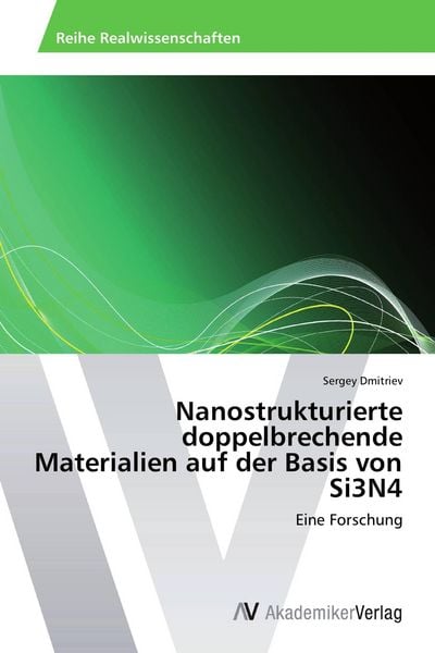 Produktbild: Nanostrukturierte doppelbrechende Materialien auf der Basis von Si3N4