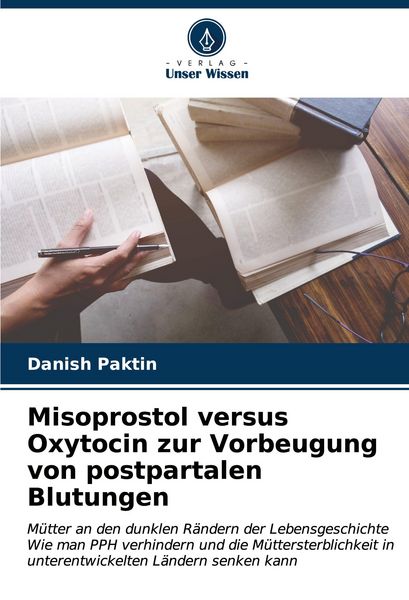 Produktbild: Misoprostol versus Oxytocin zur Vorbeugung von postpartalen Blutungen