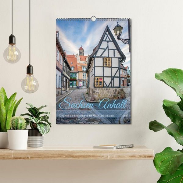 Produktbild: Sachsen-Anhalt - Entdecke die Sch&ouml;nheit in der Mitte Deutschlands (Wandkalender 2026 DIN A3 hoch), CALVENDO Monatskalender