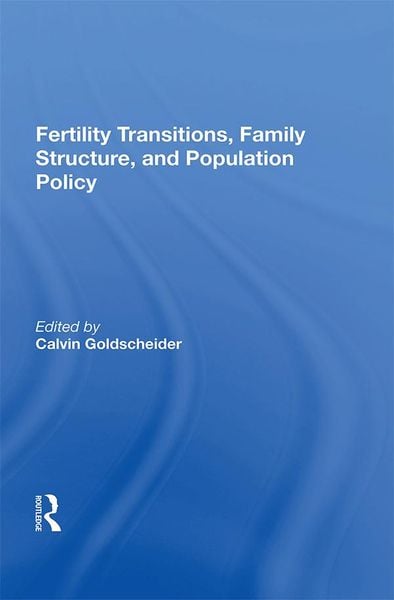 Produktbild: Fertility Transitions, Family Structure, And Population Policy
