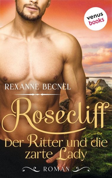 Produktbild: Rosecliff - Band 1: Der Ritter und die zarte Lady