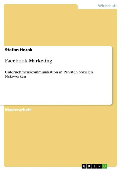 Facebook Marketing, Taschenbuch von Stefan Horak, GRIN, 9783656006961