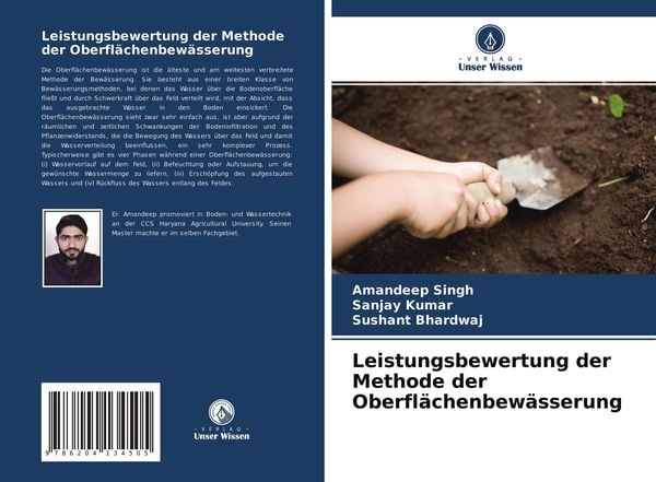 Leistungsbewertung der Methode der Oberflächenbewässerung, Taschenbuch von Amandeep Singh , Sanjay Kumar , Sushant Bhardwaj, Verlag Unser Wissen,