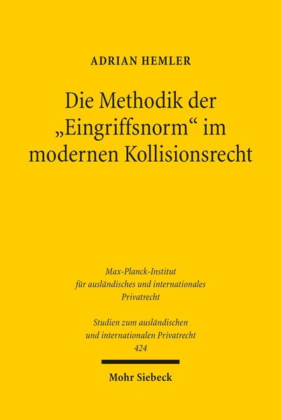 Produktbild: Die Methodik der 'Eingriffsnorm' im modernen Kollisionsrecht