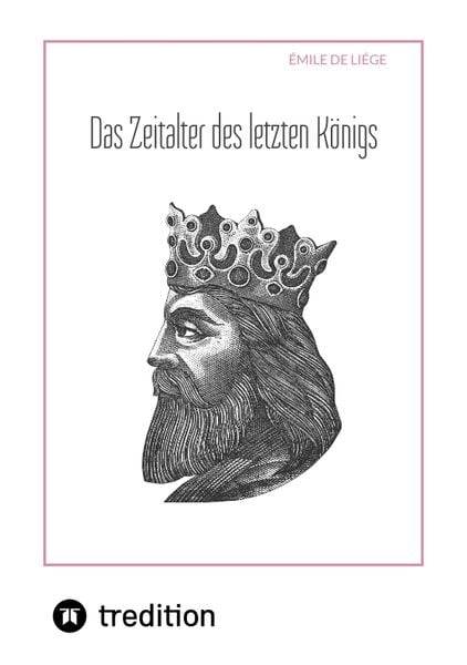 Produktbild: Das Zeitalter des letzten K&ouml;nigs