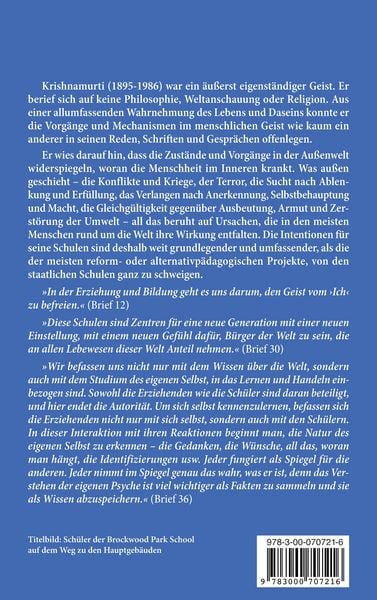 Produktbild: Jiddu Krishnamurti &ndash; Die Briefe an seine Schulen &ndash; Ein Leitfaden f&uuml;r eine Erziehung und Bildung, die zu Mitempfinden und einem Verantwortungsgef&uuml;hl f&uuml;r alles Leben auf diesem Planeten f&uuml;hrt.
