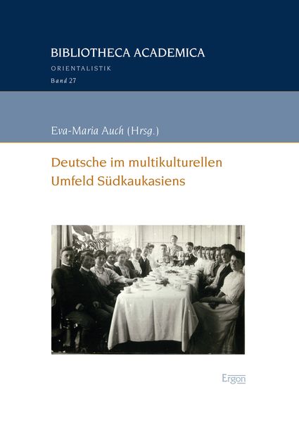 Deutsche im multikulturellen Umfeld Südkaukasiens, Taschenbuch von , Ergon, 9783956502408
