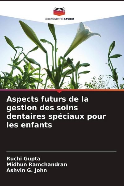 Produktbild: Aspects futurs de la gestion des soins dentaires sp&eacute;ciaux pour les enfants