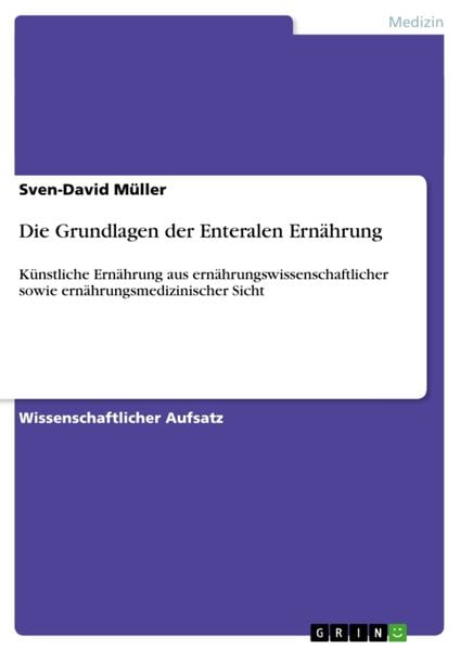 Produktbild: Die Grundlagen der Enteralen Ern&auml;hrung