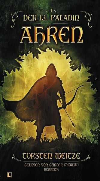 Ahren: Der 13. Paladin Band I - Torsten Weitze, CD, 9783989424982