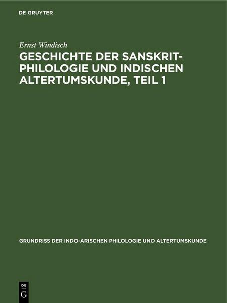 Produktbild: Geschichte der Sanskrit-Philologie und indischen Altertumskunde, Teil 1