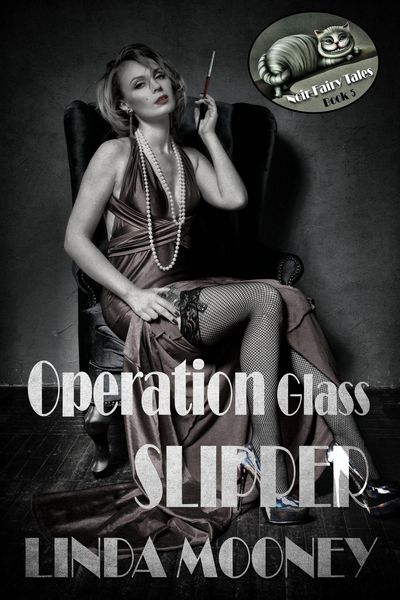 Produktbild: Operation Glass Slipper (Noir Fairy Tales, #5)