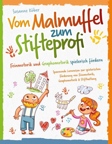 Produktbild: Vom Malmuffel zum Stifteprofi