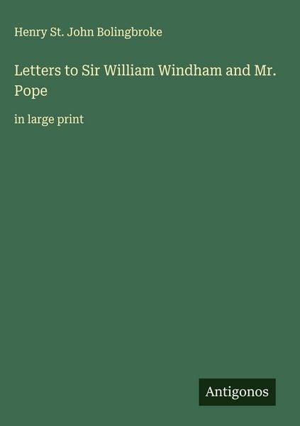 Produktbild: Letters to Sir William Windham and Mr. Pope