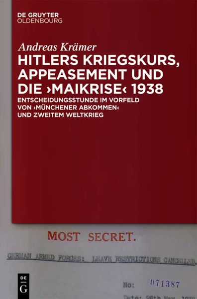 Produktbild: Hitlers Kriegskurs, Appeasement und die &bdquo;Maikrise&ldquo; 1938