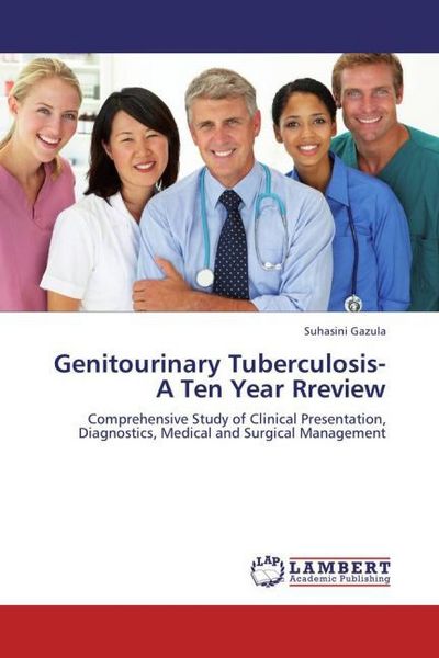 Produktbild: Gazula, S: Genitourinary Tuberculosis- A Ten Year Rreview