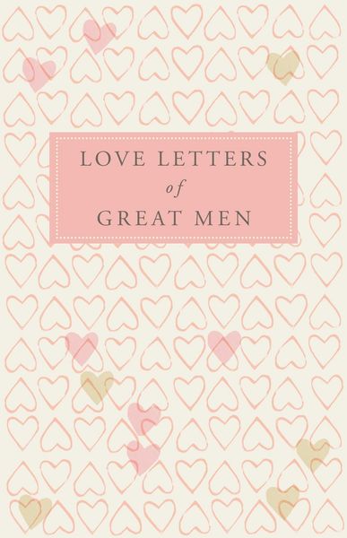 Produktbild: Love Letters of Great Men