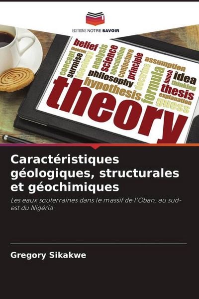 Produktbild: Caract&eacute;ristiques g&eacute;ologiques, structurales et g&eacute;ochimiques
