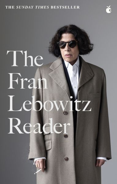 Produktbild: Lebowitz, F: Fran Lebowitz Reader