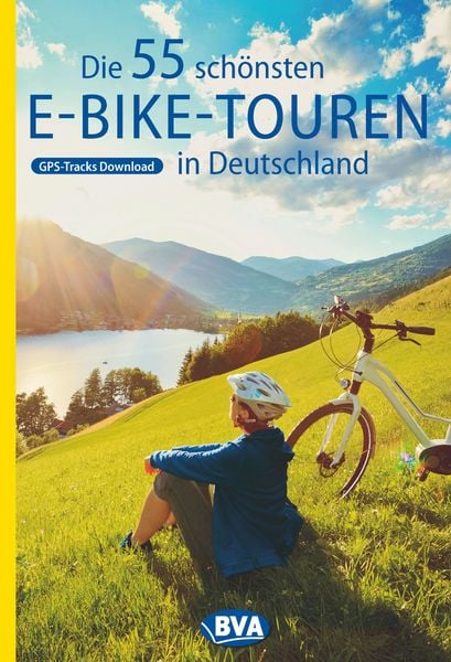 BVA Die 55 schönsten E-Bike Touren in Deutschland, Taschenbuch von Oliver Kockskämper, Kompass-Karten, 978-3-87073-962-1