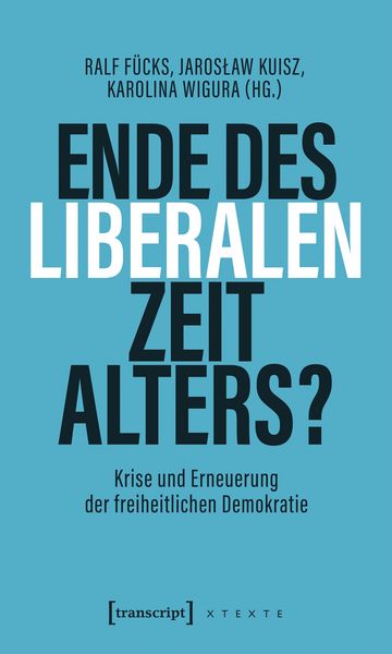 Produktbild: Ende des liberalen Zeitalters?