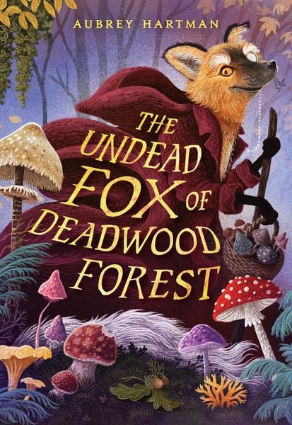Produktbild: The Undead Fox of Deadwood Forest (Newbery Honor Award Winner)