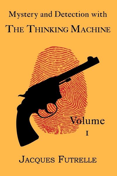 Produktbild: Mystery and Detection with The Thinking Machine, Volume 1