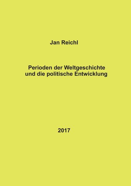 Produktbild: Perioden der Weltgeschichte und die politische Entwicklung