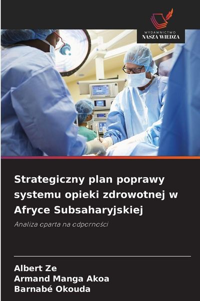 Produktbild: Strategiczny plan poprawy systemu opieki zdrowotnej w Afryce Subsaharyjskiej