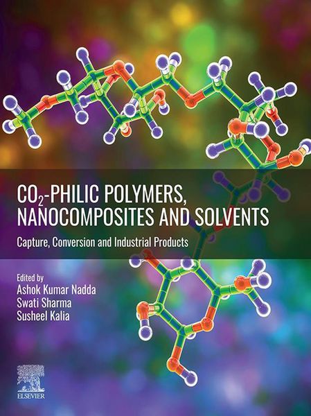 Produktbild: CO2-philic Polymers, Nanocomposites and Solvents