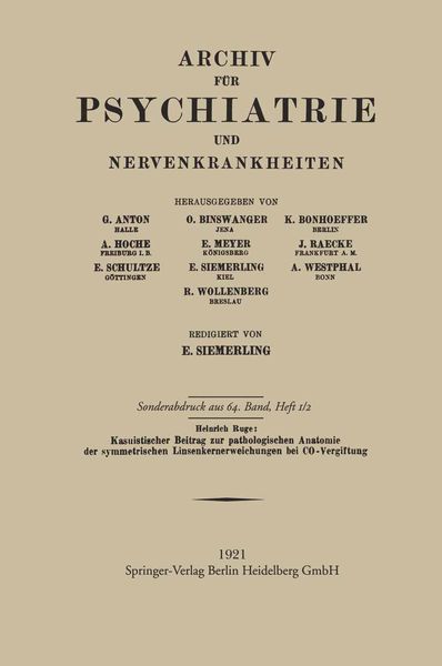 Kasuistischer Beitrag zur pathologischen Anatomie der symmetrischen Linsenkernerweichung bei CO-Vergiftung, Taschenbuch von Heinrich Ruge, Springer
