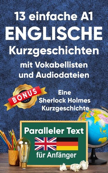 Produktbild: 13 Einfache A1 englische Kurzgeschichten mit Vokabellisten f&uuml;r Anf&auml;nger
